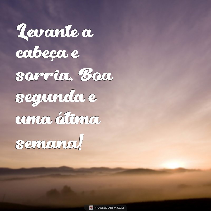 Comece Sua Semana com Energia: Frases Inspiradoras para uma Boa Segunda-feira 