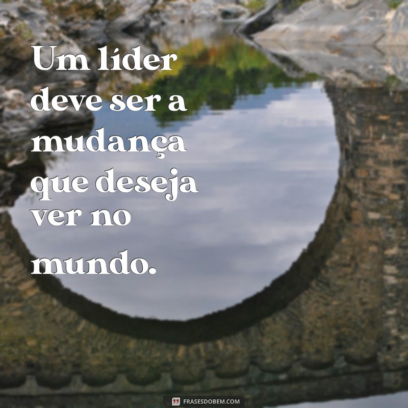 Frases Inspiradoras para Líderes: Motive sua Equipe e Transforme sua Liderança 