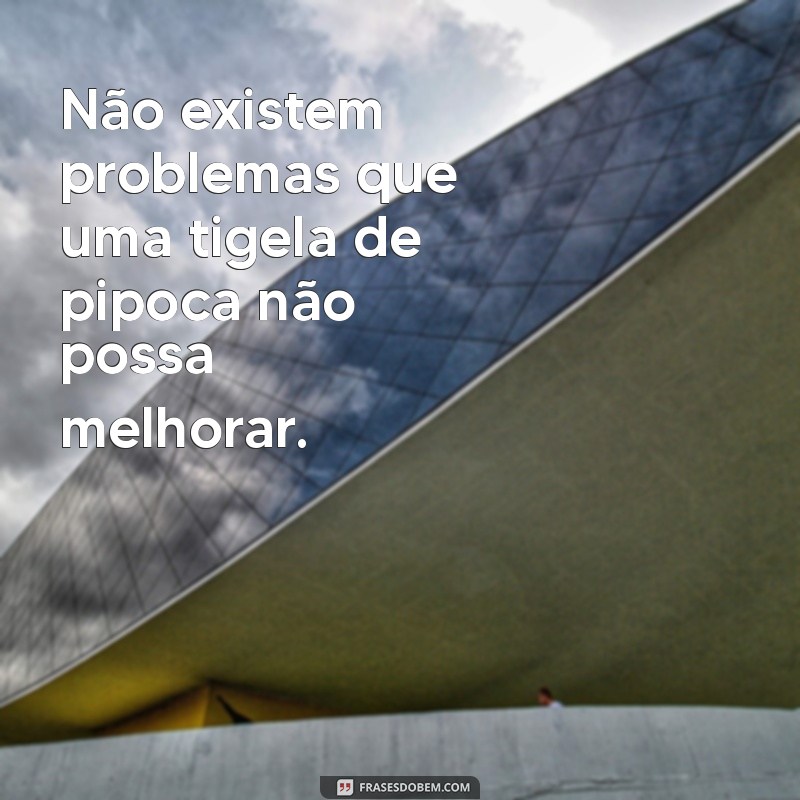 As Melhores Frases Divertidas Sobre Pipoca para Animar Seu Dia 