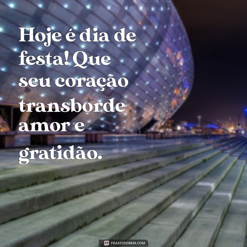 Frases Inspiradoras para Celebrar Seu Aniversário com Amor e Reflexão 