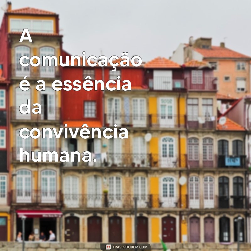 Como Melhorar sua Comunicação: Dicas e Mensagens Inspiradoras 