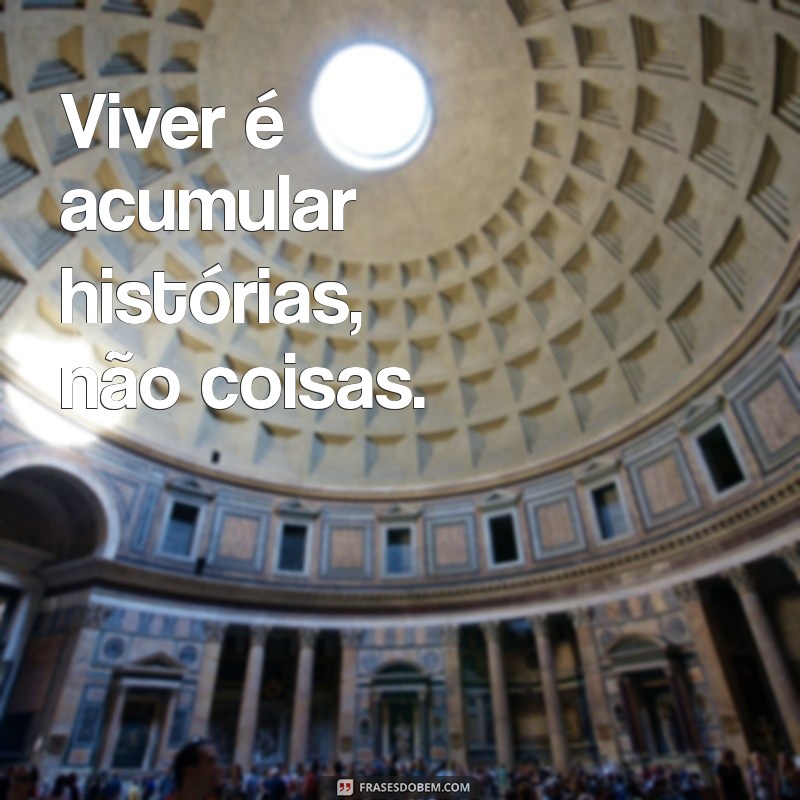 Viver Plenamente: 10 Legendas Inspiradoras para Refletir sobre a Vida 