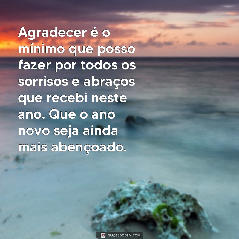 Descubra as melhores frases de agradecimento para enviar na mensagem de Ano Novo 