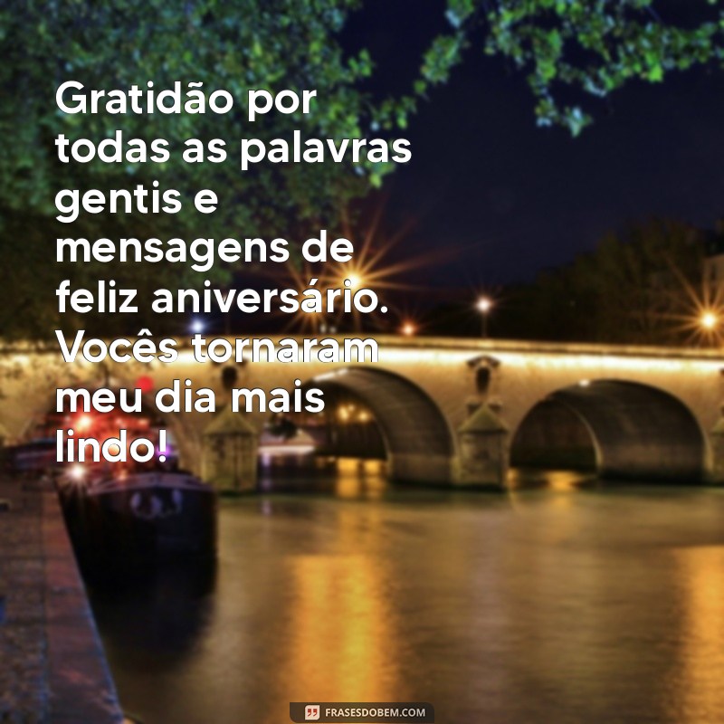 Como Agradecer as Felicitações de Aniversário: Dicas e Exemplos Inspiradores 