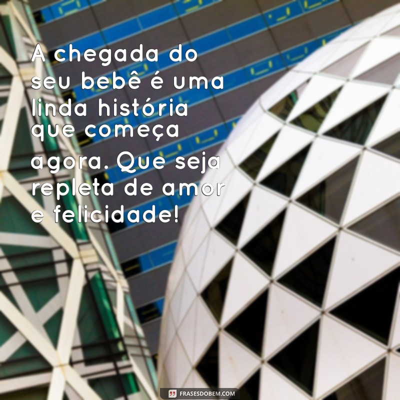 Mensagens Emocionantes de Parabéns pelo Nascimento do Bebê: Celebre com Amor! 