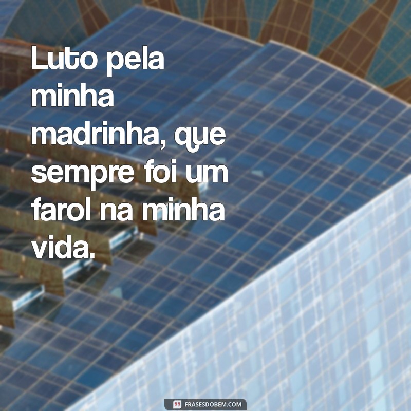 luto pela minha madrinha Luto pela minha madrinha, que sempre foi um farol na minha vida.