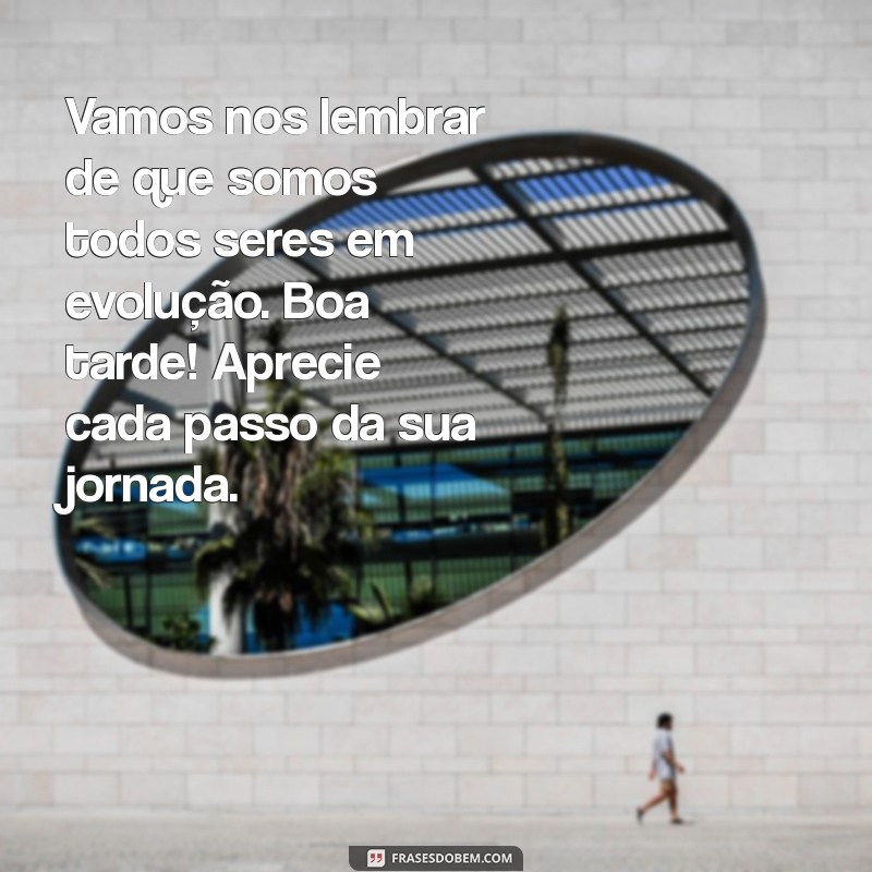 Mensagens de Reflexão para uma Boa Tarde: Inspire-se e Renove suas Energias 