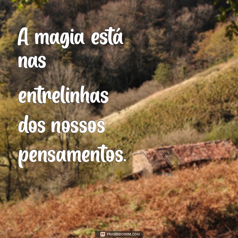 Melhores Frases de Livros para Legendar Suas Fotos 