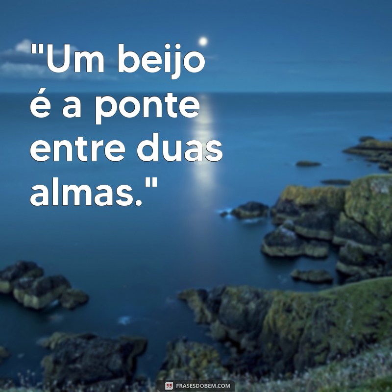 frases do dia do beijo 