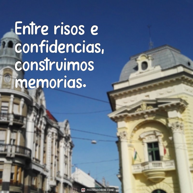 Frases Curtas sobre Amizade: Inspirações para Celebrar Laços Verdadeiros 