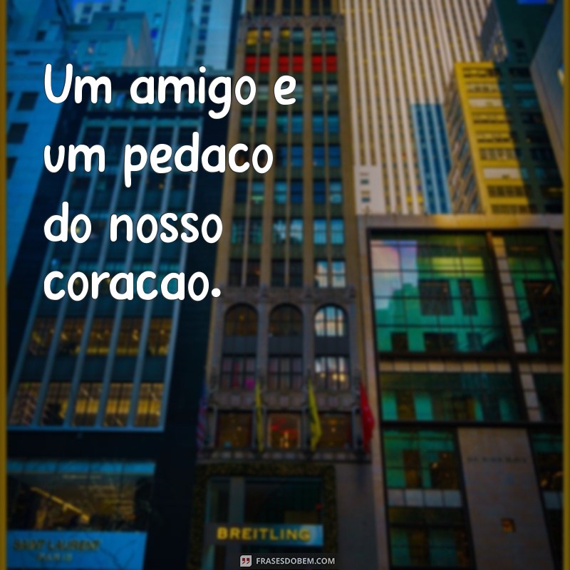 Frases Curtas sobre Amizade: Inspirações para Celebrar Laços Verdadeiros 