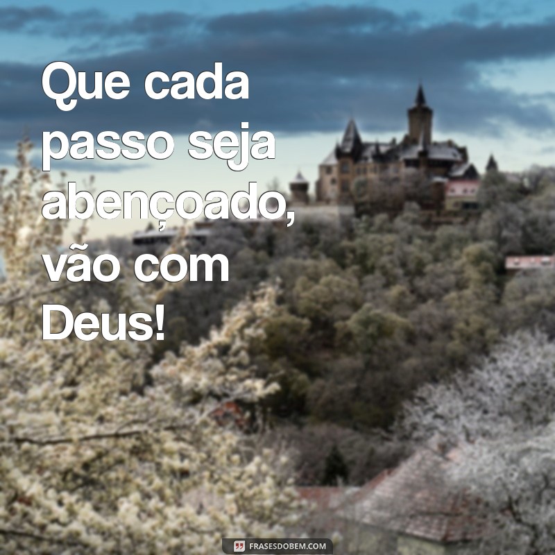 Vão com Deus: Mensagens Inspiradoras para uma Boa Viagem 