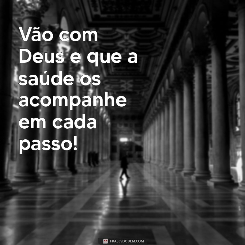 Vão com Deus: Mensagens Inspiradoras para uma Boa Viagem 