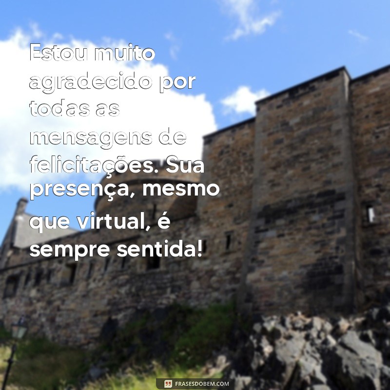 Como Escrever uma Mensagem de Agradecimento pelas Felicitações: Dicas e Exemplos 