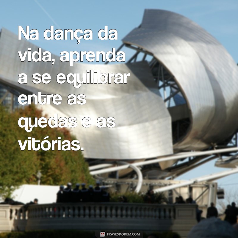 Frases Inspiradoras para Dar a Volta por Cima e Superar Desafios 