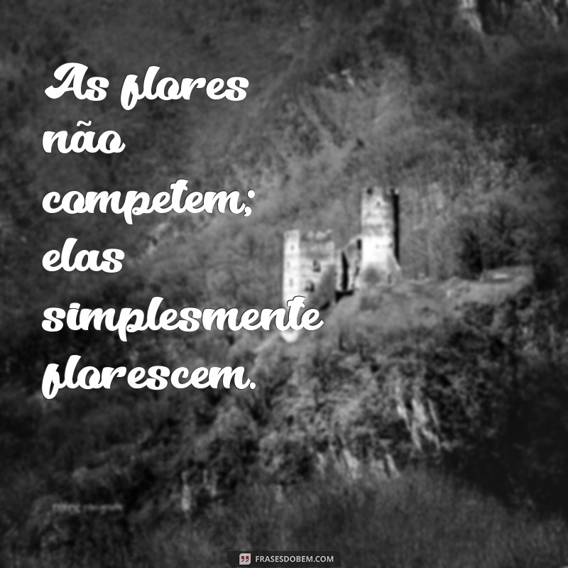 Mensagens Inspiradoras para Florescer: Cultivando a Beleza Interior 