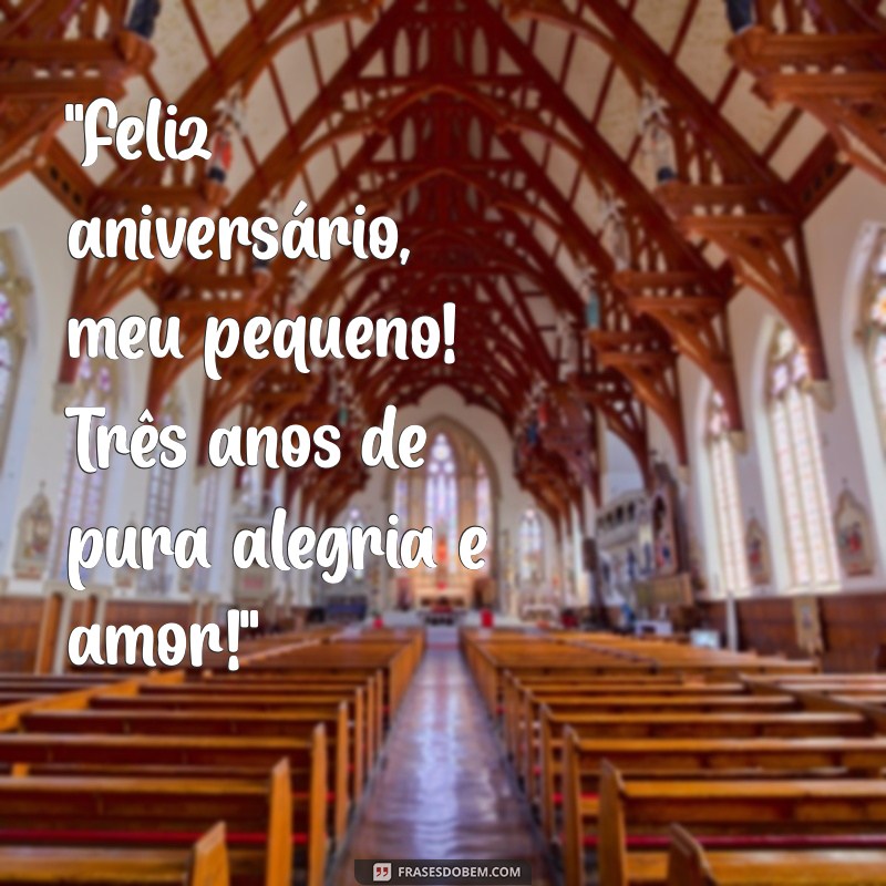 frases de aniversário para filho 3 anos 