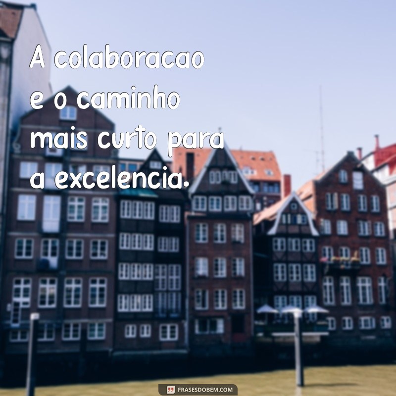 23 Frases Motivacionais Inspiradoras sobre Trabalho em Equipe para Potencializar sua Colaboração 