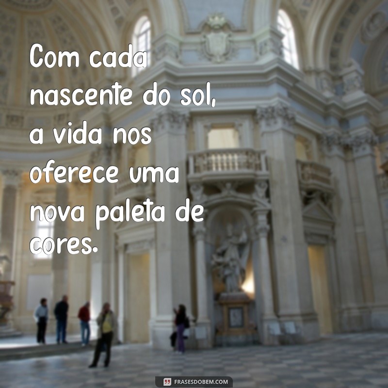 Desperte com a Magia da Nascente do Sol: Beleza e Inspiração ao Amanhecer 