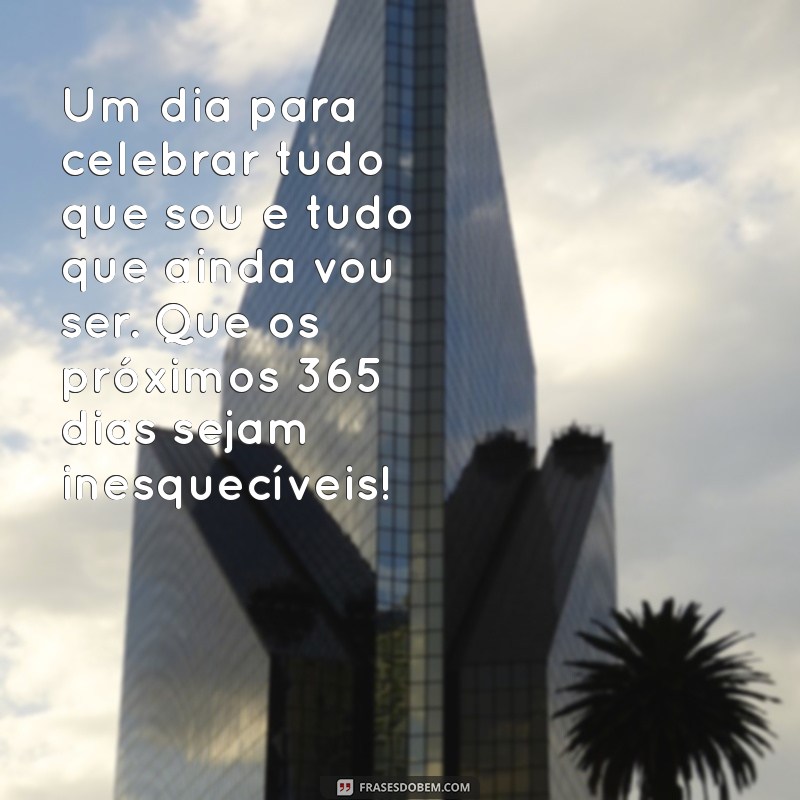 Frases Inspiradoras de Aniversário para Celebrar a Si Mesma no Tumblr 