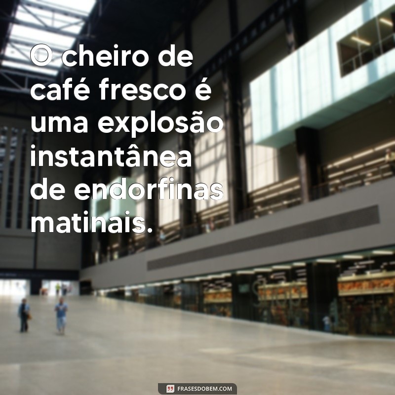 Frases Inspiradoras para Liberar Endorfinas e Aumentar sua Felicidade 