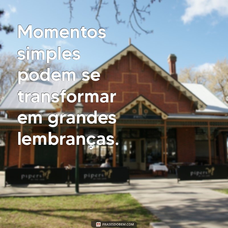 Frases Inspiradoras para Celebrar Momentos Especiais 