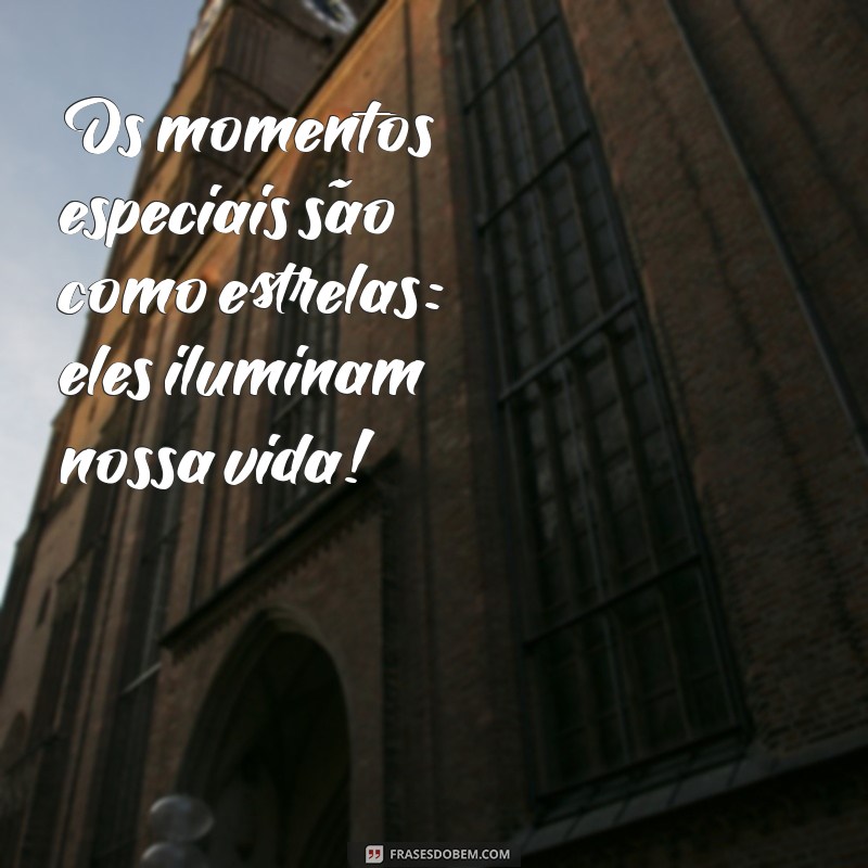 Frases Inspiradoras para Celebrar Momentos Especiais 