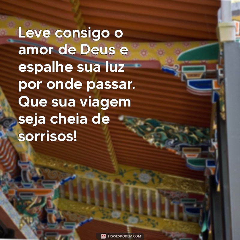 Mensagens Inspiradoras de Boa Viagem com Deus: Leve Sua Fé na Estrada 