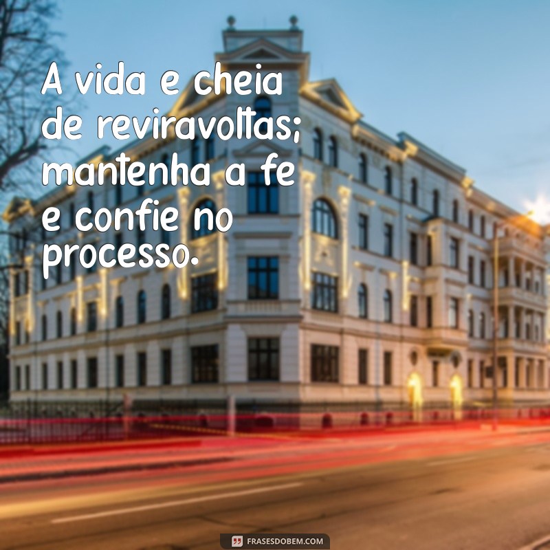 Frases Inspiradoras: Mensagens de Esperança e Motivação para Transformar Seu Dia 