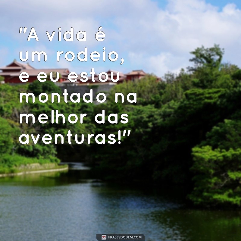 frases de rodeio para instagram 