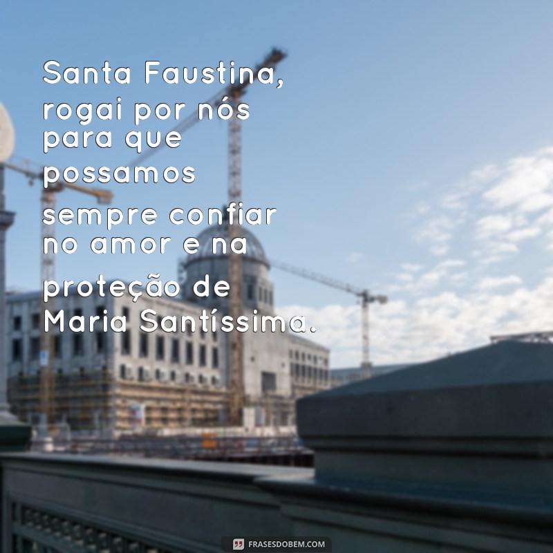 Descubra as mais belas e poderosas frases de oração de Santa Faustina 