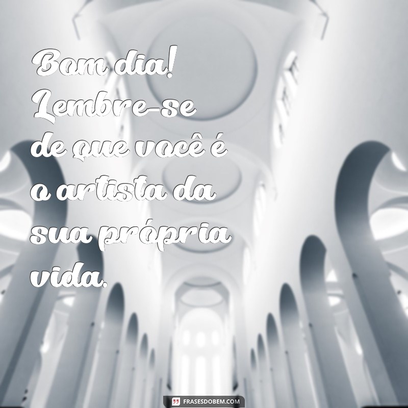 Frases Inspiradoras para Começar o Dia com Positividade 