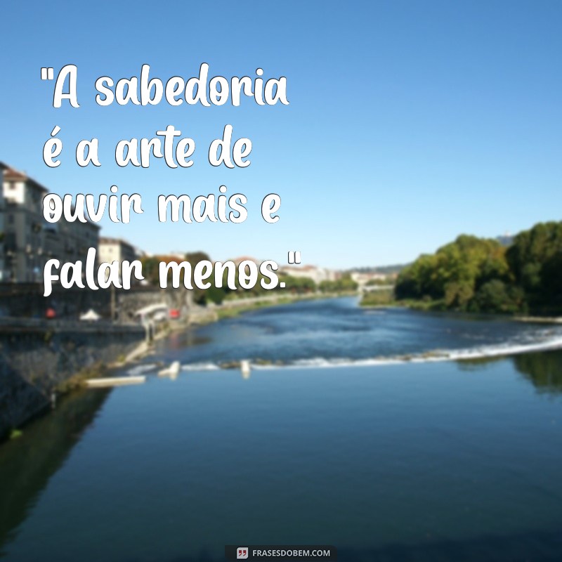 frases sabedoria para status 