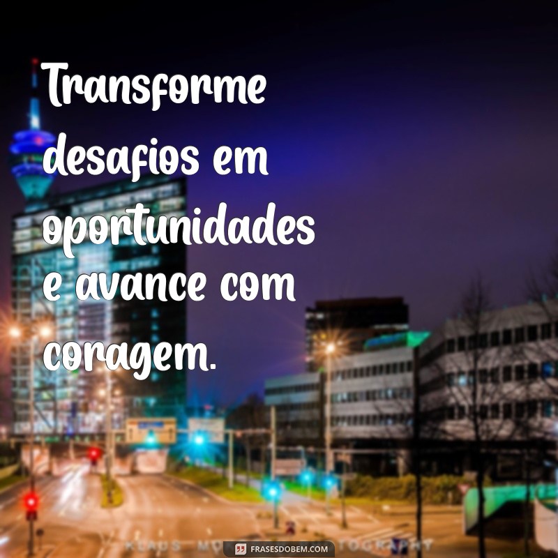 23 Frases de Motivação Poderosas para Começar a Semana com Energia 