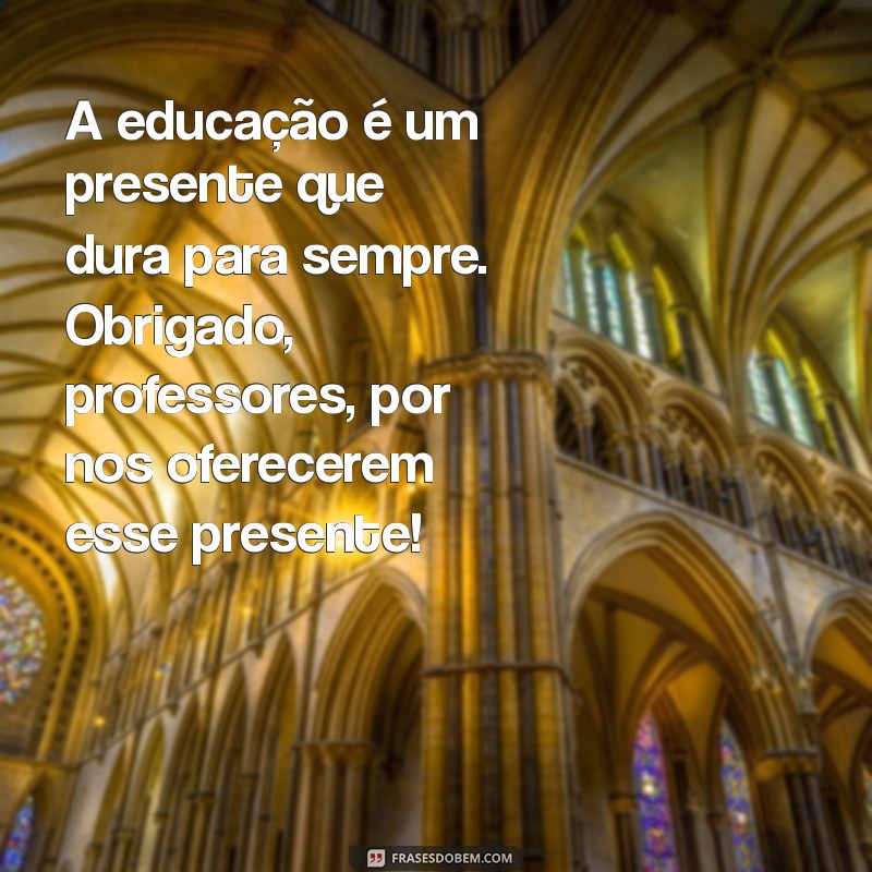 Mensagens Inspiradoras para o Dia do Professor 2022: Celebre com Gratidão 