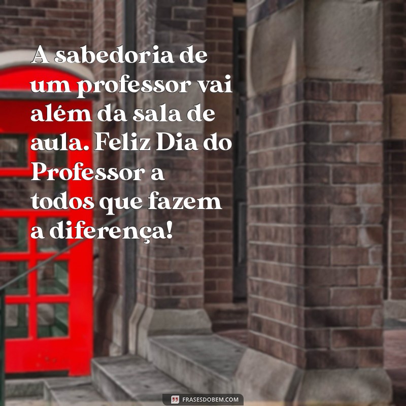 Mensagens Inspiradoras para o Dia do Professor 2022: Celebre com Gratidão 