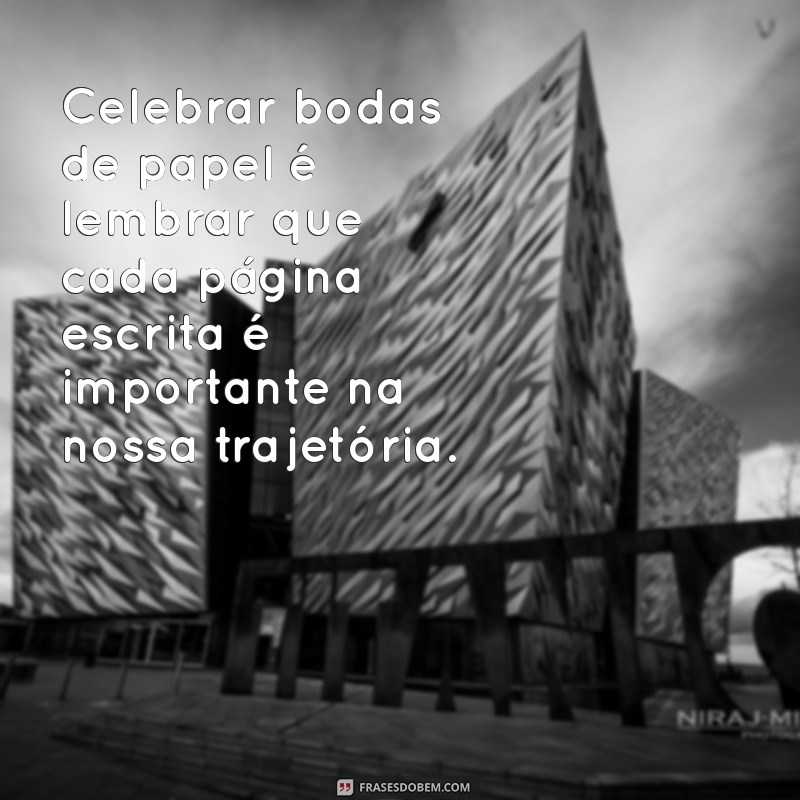 Frases Inspiradoras para Celebrar Bodas de Papel: Mensagens e Ideias 