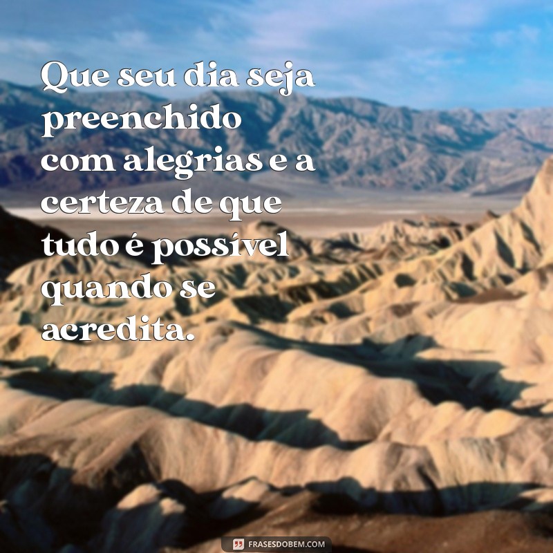 Mensagens Inspiradoras de Bom Dia: Espalhe Fé e Positividade 