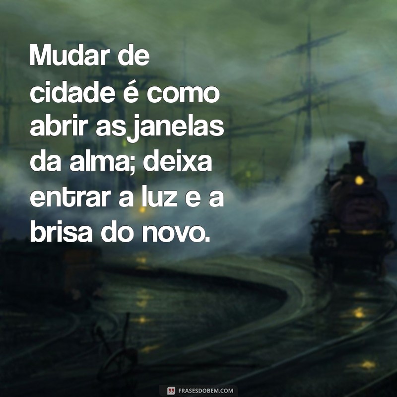 Como Mudar de Cidade e Recomeçar: Dicas para uma Nova Vida 