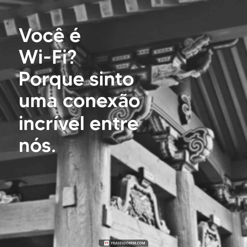 10 Cantadas Engraçadas para Quebrar o Gelo e Iniciar Conversas 