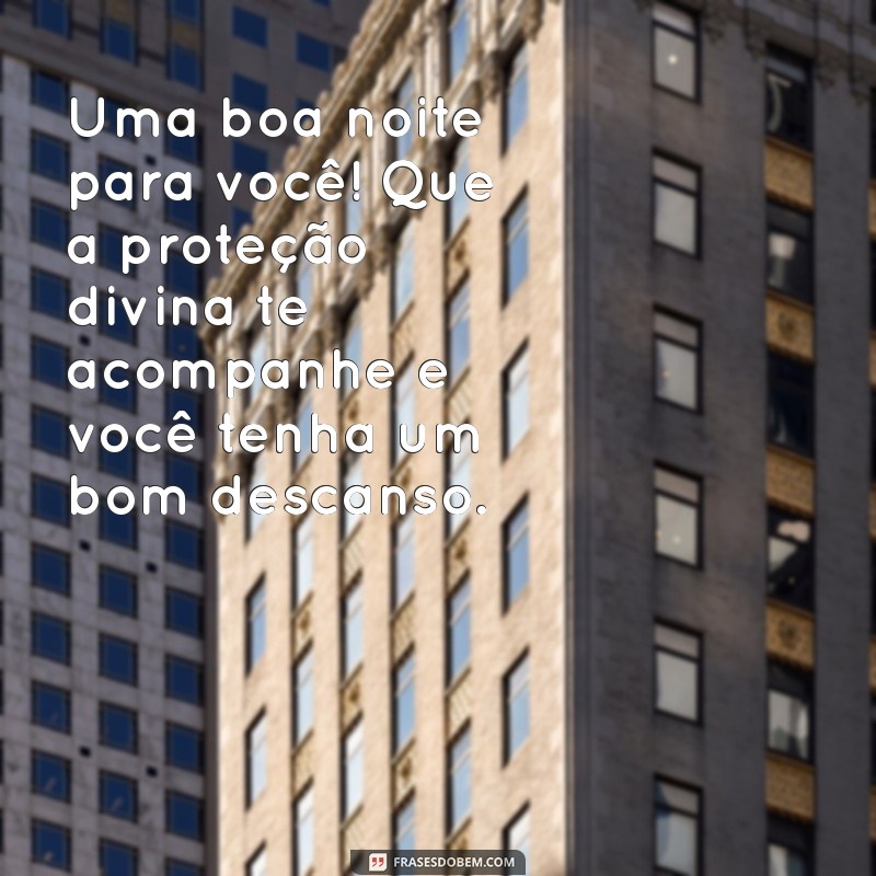 Frases Inspiradoras de Boa Noite: Mensagens de Paz e Descanso 