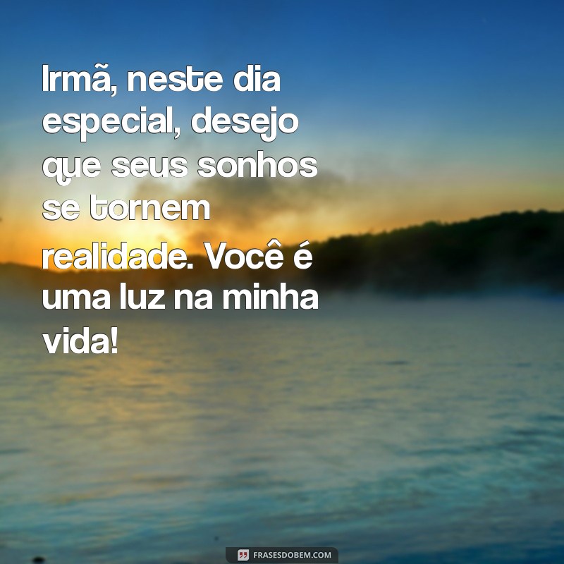 Mensagens Emocionantes para Celebrar o Aniversário da Sua Irmã 