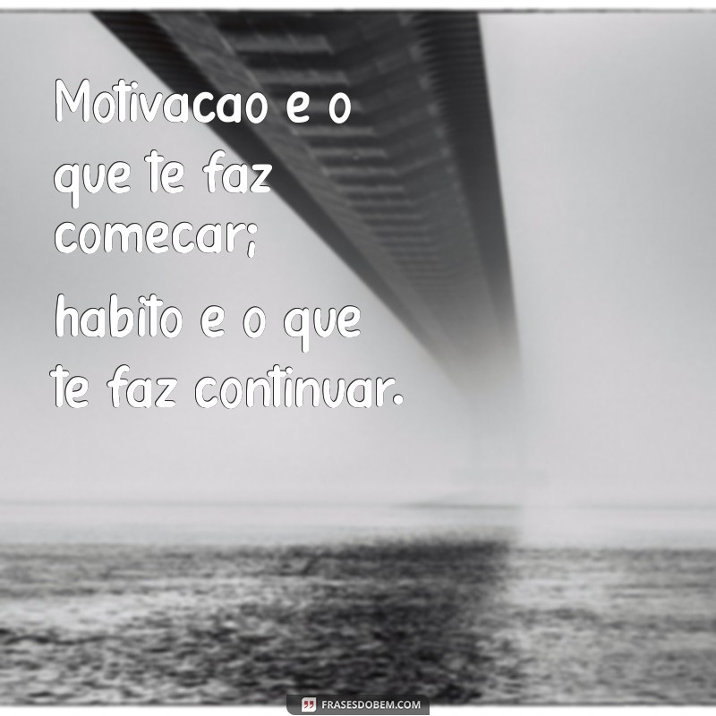 30 Frases Motivacionais Poderosas para Começar Seu Dia com Energia 