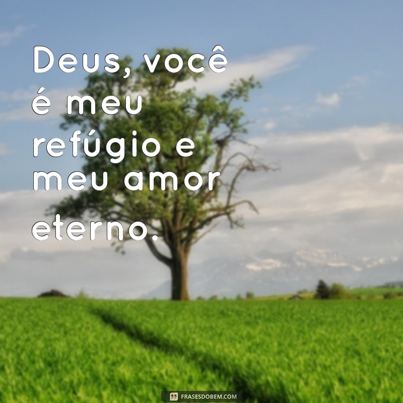 Frases Inspiradoras: O Amor de Deus em Palavras 