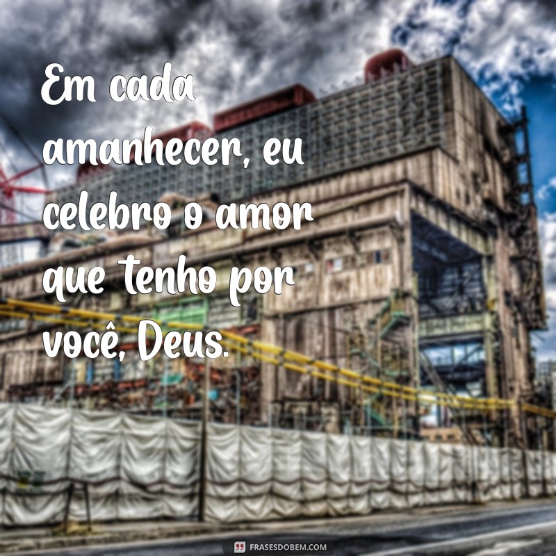 Frases Inspiradoras: O Amor de Deus em Palavras 