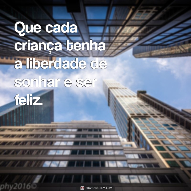 Frases Inspiradoras para Celebrar o Dia das Crianças 