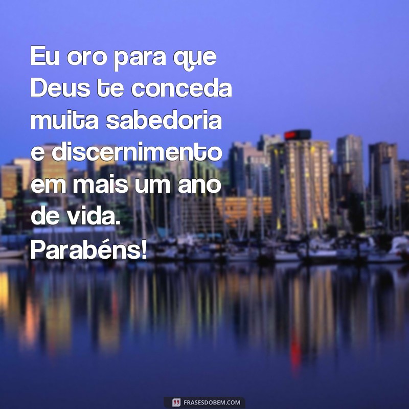 30 Frases de Aniversário Abençoadas por Deus para Compartilhar com Quem Você Ama 