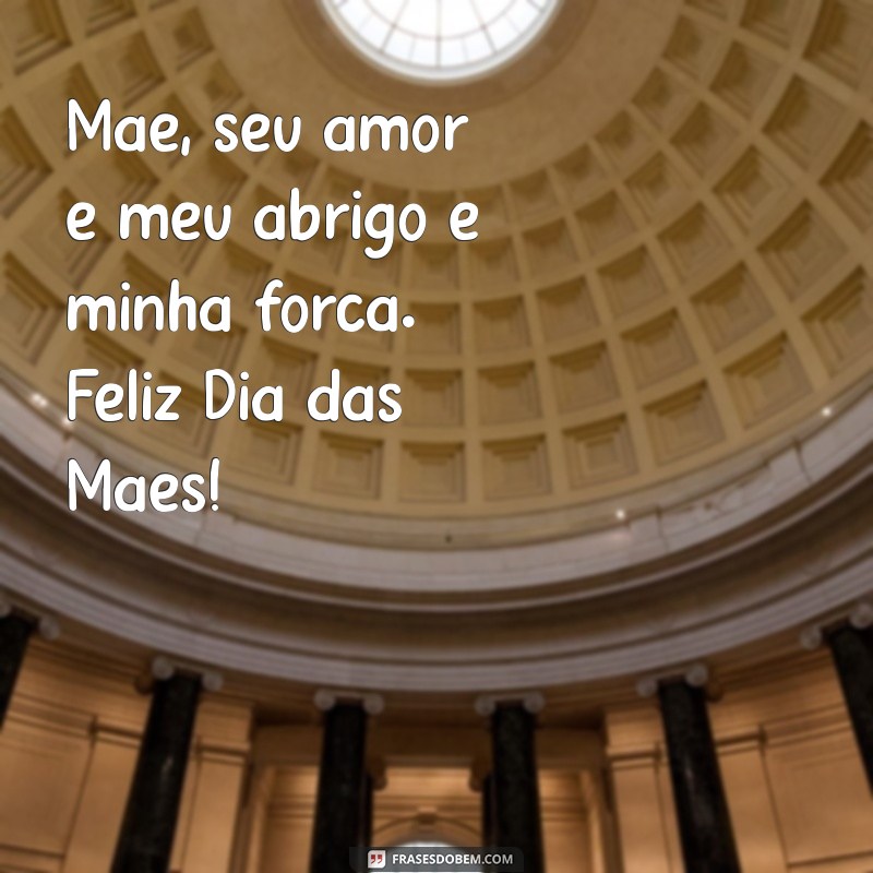 Mensagens Emocionantes para Celebrar o Dia das Mães: Inspire-se! 