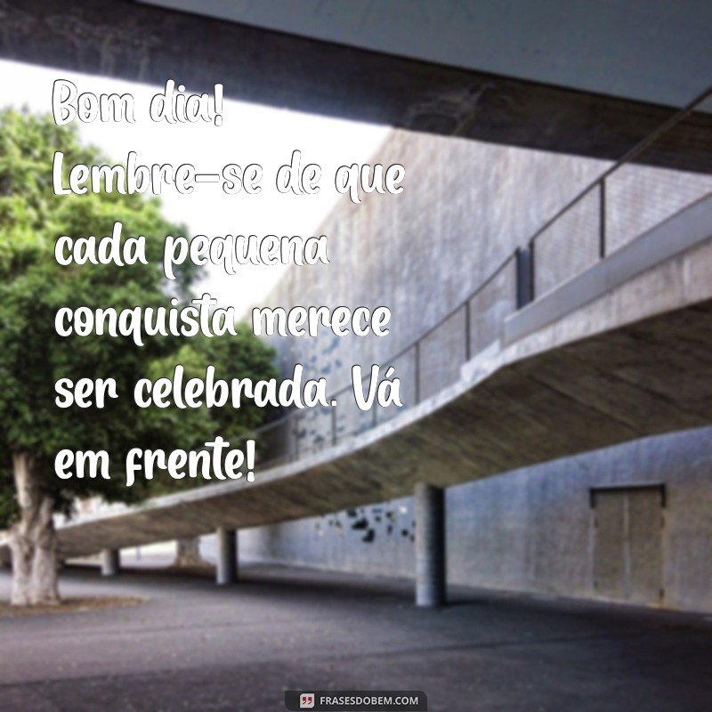 Mensagens Inspiradoras de Bom Dia para Começar o Dia com Positividade 