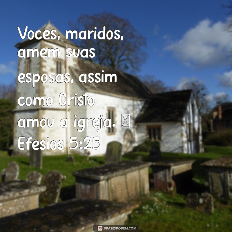 Frases Bíblicas Inspiradoras para Namorados: Amor e Fé em Palavras 